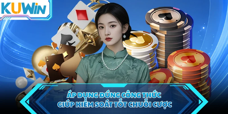 ap dung dung cong thuc giup kiem soat tot chuoi cuoc ap dung dung cong thuc giup kiem soat tot chuoi cuoc